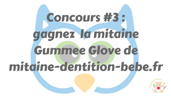 Concours #3 : gagnez la mitaine Gummee Glove de mitaine-dentition-bebe.fr