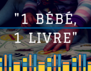 L'opération "1 Bébé, 1 Livre" : la lecture contre l'illettrisme