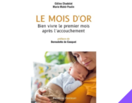 "Le Mois d'Or" : un livre pour l'après accouchement