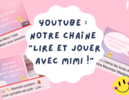 Youtube : notre chaîne "Lire et Jouer avec Mimi !" - monpremierbebe.fr.