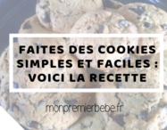 Faites des cookies simples et faciles : voici la recette